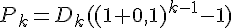tex:{\displaystyle P_{k}=D_{k}((1+0,1)^{k-1}-1)}